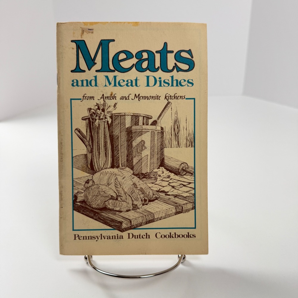 Vintage Meats & Meat Dishes Amish Mennonite Cookbook 1982 PA Dutch‎